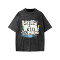 Still A Kid @ Heart Snow Washed Kids' T-Shirt